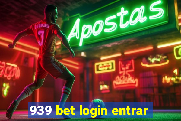 939 bet login entrar